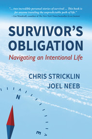 Survivor's Obligation (Navigating an Intentional Life) by Chris Stricklin, Joel Neeb, 9781934617472