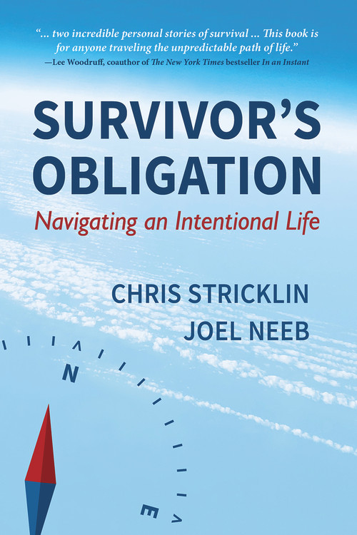 Survivor's Obligation (Navigating an Intentional Life) by Chris Stricklin, Joel Neeb, 9781934617472