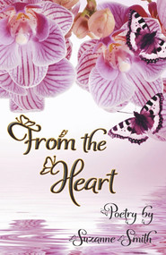 From the Heart by Suzanne Smith, 9781912333271