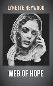 Web of Hope by Lynette Heywood, 9781789555455