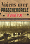 Voices over Passchendaele: A Stage Play by Tim Wander, 9781789554205