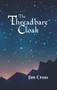 The Threadbare Cloak by Jim Cross, 9781789552331