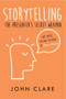 Storytelling: The Presenter's Secret Weapon by John Clare, 9781789552355