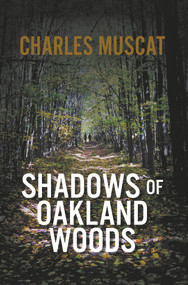 Shadows of Oakland Woods - 9781787197596 by Charles Muscat, 9781787197596