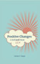Positive Changes: A Self-Kick Book by Shelley F. Knight, 9781789553628