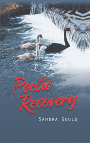 Poetic Recovery by Sandra Gould, 9781787197749