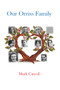 Our Orriss Family by Mark Carroll, 9781789553505