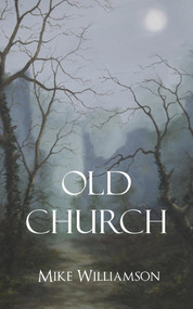 Old Church by Mike Williamson, 9781787196674