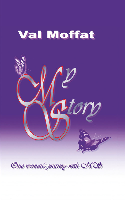 My MS Story by Val Moffat, 9781787197633