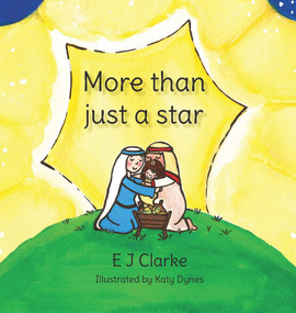 More Than Just A Star - 9781787197886 by E J Clarke, 9781787197886