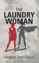 The Laundrywoman by Samuel Caulcrick, 9781789554069