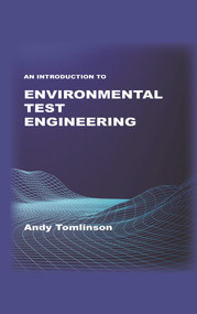 An Introduction to Environmental Test Engineering by Andy Tomlinson, 9781789554014