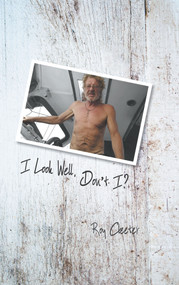 I Look Well, Don't I? by Roy Cleeter, 9781789553116