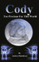 Cody: Too Precious For This World by Andrea Hutchison, 9781787196643