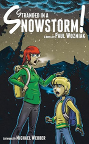 Stranded in a Snowstorm! - 9781630471750 by Paul Wozniak, Mike Webber, 9781630471750