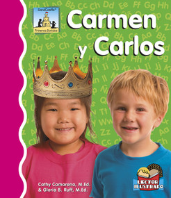 Carmen Y Carlos (Spanish Edition) by Cathy Camarena, M.Ed., Gloria Ruff, M.Ed., 9781496603197