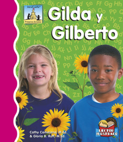 Gilda Y Gilberto (Spanish Edition) by Cathy Camarena, M.Ed., Gloria Ruff, M.Ed., 9781496603418