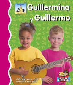 Guillermina Y Guillermo (Spanish Edition) by Cathy Camarena, M.Ed., Gloria Ruff, M.Ed., 9781496603432