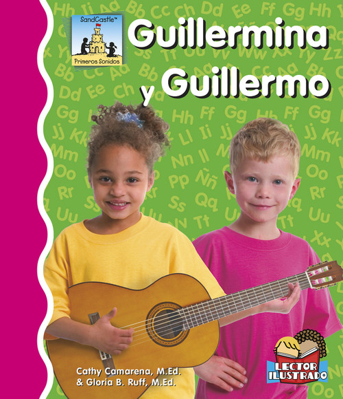 Guillermina Y Guillermo (Spanish Edition) by Cathy Camarena, M.Ed., Gloria Ruff, M.Ed., 9781496603432