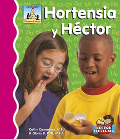 Hortensia Y Héctor (Spanish Edition) by Cathy Camarena, M.Ed., Gloria Ruff, M.Ed., 9781496603456