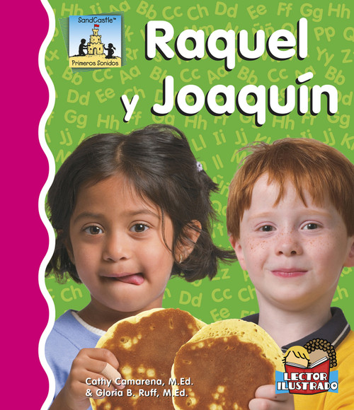 Raquel Y Joaquin (Spanish Edition) by Cathy Camarena, M.Ed., Gloria Ruff, M.Ed., 9781496603654