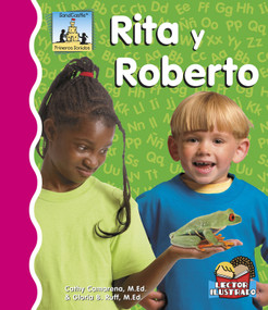 Rita Y Roberto (Spanish Edition) by Cathy Camarena, M.Ed., Gloria Ruff, M.Ed., 9781496603678