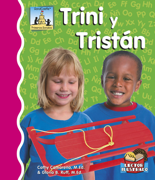 Trini Y Tristán (Spanish Edition) by Cathy Camarena, M.Ed., Gloria Ruff, M.Ed., 9781496603753