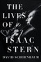 The Lives of Isaac Stern by David Schoenbaum, 9780393634617