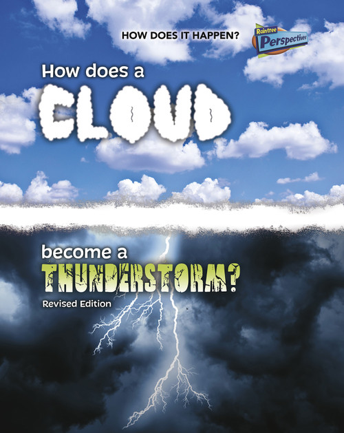 How Does a Cloud Become a Thunderstorm? by Mike Graf, 9781410985286