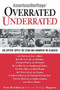 Overrated/Underrated (100 Experts Topple the Icons and Champion the Slighted!) by Editors of American Heritage Magazine, 9781579121631