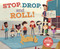 Stop, Drop, and Roll! by Charles Ghigna, Glenn Thomas, Drew Temperante, Drew Temperante, 9781684100941