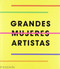 Great Women Artists (Spanish Edition) by Phaidon Editors, 9781838660048