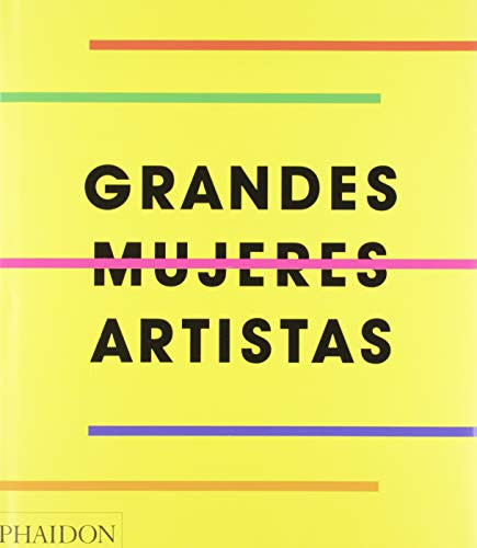 Great Women Artists (Spanish Edition) by Phaidon Editors, 9781838660048