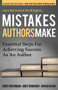 Mistakes Authors Make (Essential Steps for Achieving Success as an Author) - 9781630474577 by Rick Frishman, Bret Ridgway, Bryan Hane, 9781630474577