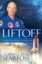 Liftoff (An Astronaut Commander's Countdown For Purpose Powered Leadership) by Rick Searfoss, 9781630476625