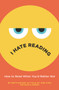 I Hate Reading (How to Read When You'd Rather Not) by Beth Bacon, Beth Bacon, 9780062962522