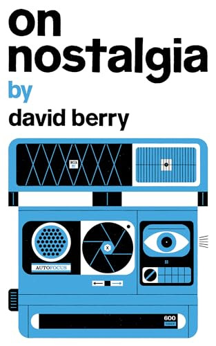 On Nostalgia by David Berry, 9781552454060