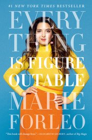 Everything Is Figureoutable by Marie Forleo, 9780525534990