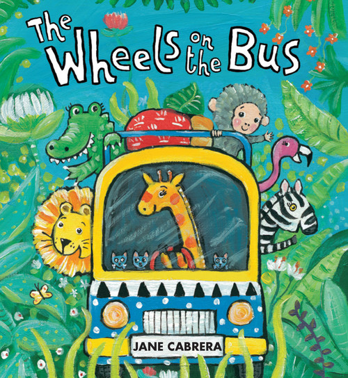 The Wheels on the Bus by Jane Cabrera, 9780823444793