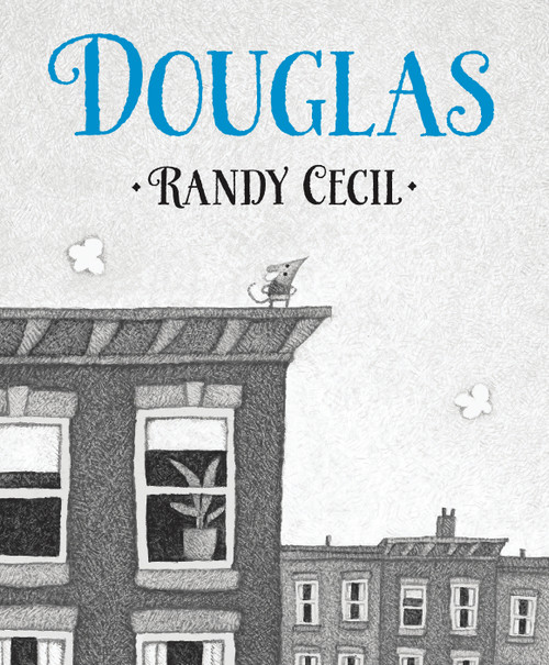 Douglas - 9780763633974 by Randy Cecil, Randy Cecil, 9780763633974