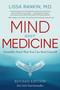 Mind Over Medicine - REVISED EDITION (Scientific Proof That You Can Heal Yourself) - 9781401959883 by Lissa Rankin, M.D., 9781401959883