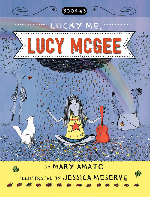 Lucky Me, Lucy McGee - 9780823445257 by Mary Amato, Jessica Meserve, 9780823445257