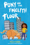 Pony on the Twelfth Floor by Polly Faber, Sarah Jennings, 9781536209303