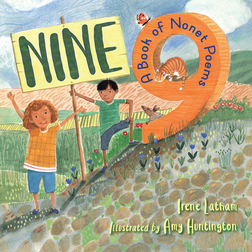 Nine (A Book of Nonet Poems) by Irene Latham, Amy Huntington, 9781623541163