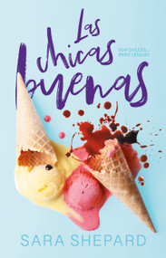 Las chicas buenas / The Good Girls (Spanish Edition) by Sara Shepard, 9786073184380