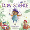 Fairy Science - 9780525581390 by Ashley Spires, 9780525581390