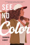See No Color - 9780823445684 by Shannon Gibney, 9780823445684