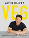Veg. Recetas fáciles y deliciosas con verduras / Veg: Easy & Delicious Meals for Everyone by Jamie Oliver, 9788417752156
