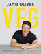 Veg. Recetas fáciles y deliciosas con verduras / Veg: Easy & Delicious Meals forEveryone (Spanish Edition) by Jamie Oliver, 9788417752156