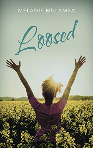 Loosed by Melanie Mulamba, 9781948484565